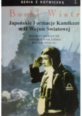 Boski Wiatr Japońskie formacje Kamikaze w II Wojnie Światowej