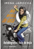 Nie wrócą te lata Autobiografia i listy do męża
