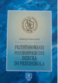 Przystosowanie psychospołeczne dziecka do przedszkola