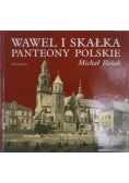Wawel i Skałka Panteony polskie
