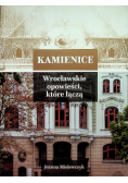 Kamienice Wrocławskie opowieści, które łączą