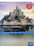 Poznać przeszłość Klasa 1 Podręcznik do historii dla liceum i technikum Zakres podstawowy