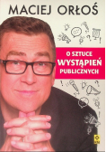 O Sztuce Wystąpień Publicznych