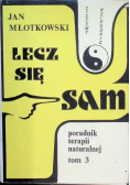 Lecz się sam poradnik terapii naturalnej Tom 3