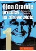 Ojca Grande przepisy na zdrowe życie Tom I