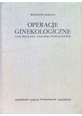 Operacje ginekologiczne i ich podstawy anatomo - topograficzne