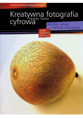 Kreatywna fotografia cyfrowa