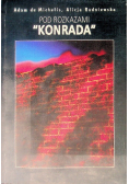 Pod rozkazami "Konrada"