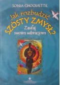 Jak rozbudzić szósty zmysł