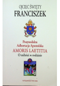 Postsynodalna Adhortacja Apostolska Amoris Laetitia