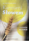 Karmieni Słowem Kazania na rok B