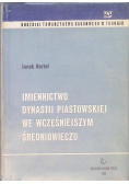 Imiennictwo dynastii piastowskiej we wcześniejszym średniowieczu
