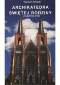 Archikatedra świętej rodziny