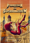 Podręcznik dla Superbohaterów Część 7 Powrót
