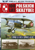 100 lat Polskich Skrzydeł Tom 31 SPAD S 51C1 / SPAD S 61C1