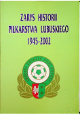Zarys historii piłkarstwa lubuskiego