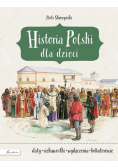 Historia Polski dla dzieci