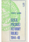 Dzieje polskiej reformy rolnej 1944 - 48
