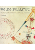 Wolnomularstwo Sekrety i symbole masonów  ich historia i znaczenie