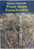 Przez stepy Kazachstanu