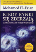 Kiedy rynki się zderzają Globalne finanse w erze turbulencji