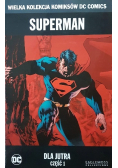 Wielka Kolekcja Komiksów Superman Dla jutra Część 1