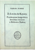 Ze Lwowa do Katowic