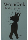 Chodzę i pytam