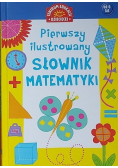Pierwszy ilustrowany  słownik matematyki dla dzieci