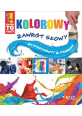 Kolorowy zawrót głowy. Eksperymenty z farbami