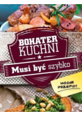 Bohater kuchni. Musi być szybko