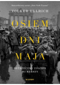 Osiem dni maja. Ostateczny upadek III Rzeszy
