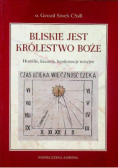 Bliskie jest królestwo Boże