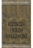 Rozdroża i ścieżki wrażliwości