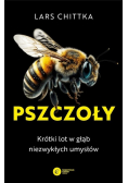 Pszczoły Krótki lot w głąb niezwykłych umysłów