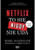 Netflix To się nigdy nie uda