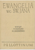 Ewangelia według św Jana Wstęp Przekład Komentarz
