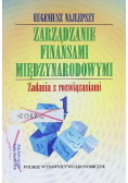 Zarządzanie finansami międzynarodowymi Tom I
