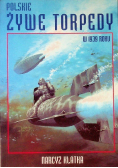 Polskie żywe torpedy w 1939 roku