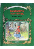 Złota encyklopedia bajek Czerwony Kapturek i inne bajki