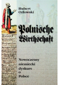 Polnische Wirthschaft  Nowoczesny niemiecki dyskurs o Polsce