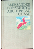 Archipelag Gułag Tom 1