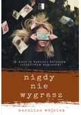 Nigdy nie wygrasz