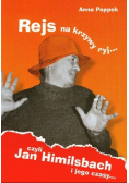 Rejs na krzywy ryj czyli Jan Himilsbach i jego czasy