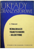 Układy tranzystorowe Wzmacniacze tranzystorowe selektywne