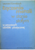 Łączenie metali w stanie stałym