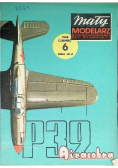 Mały modelarz Nr 6 / 85 Samolot myśliwski Bell P - 39 Airacobra
