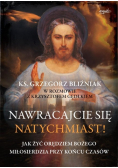 Nawracajcie się natychmiast