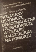 Przemiany osadnicze, demograficzne i gospodarcze w okresie halsztackim na Pomorzu