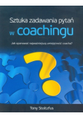 Sztuka Zadawania Pytań W Coachingu